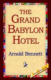Make sure to be the first one to check our whole new range of collections. The Grand Babylon Hotel Von Arnold Bennett Isbn 978 1 4218 0304 3 Buch Online Kaufen Lehmanns De