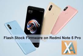 Download Install Stock Firmware On Redmi Note 5 Pro Xiaomi Advices
