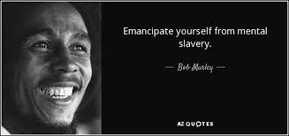 Bob Marley Quote Emancipate Yourself From Mental Slavery
