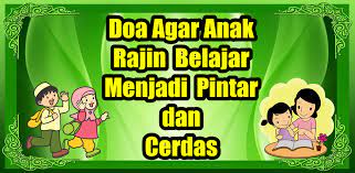 Selain karunia anak juga amanah yang harus kita berikan pendidikan terutama prndidikan agama. Doa Agar Anak Rajin Belajar Latest Version For Android Download Apk