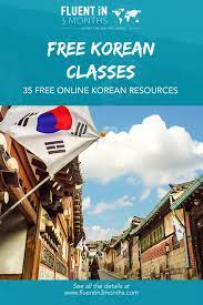 15 korean online courses you can start right now (for free!) · learn korean pronunciation in 30 minutes (through udemy) · introduction to korean · fluentu · learn . 35 Free Online Korean Language Classes And Resources Learn Korean Online Korean Language Learning Korean Language