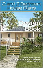 Riserva 2 bedroom cottage a townsville, australia. Amazon Com 2 And 3 Bedroom House Plan Design Book Small House Plans 2 Bedroom House Plans 3 Bedroom House Plans Small And Tiny Homes Ebook Morris Chris Australia House Plans Kindle Store
