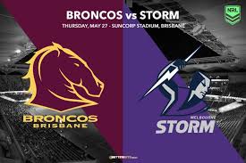 Melbourne storm have won their last 9 matches against brisbane broncos. Ohhwztfeluatnm
