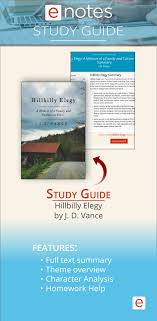 Read Our Summary And Study Guide Of J D Vance S Hillbilly Elegy On Enotes Hillbilly Elegy Study Guide Literary Analysis