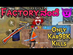 Monstar kgf version killing in free fire in kannada| ಕೆಜಿಎಫ್ free fire in kannada. Factory à²¨ à²¦ Free Fire Kannada Ranked Op Gameplay With Kar98k Gaming Kannadiga Youtube