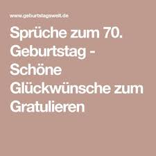 Spruche Zum 70 Geburtstag Gluckwunsche Gedichte Zum Gratulieren Spruche Zum 70 Spruche Zum 60 Geburtstag Spruche Zum 70 Geburtstag