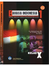 Bahasa indonesia pr lks intan pariwara. Bahasa Indonesia Smk Kelas 10