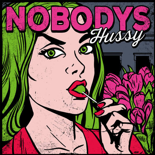 Hussy | Nobodys | Rad Girlfriend Records