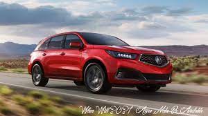 When Will 2021 Acura Mdx Be Available Specs
