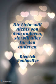 Wir bieten dir 10000+ motive, z.b. Die Liebe Will Nichts Von Dem Anderen Sie Will Alles Fur Den Anderen