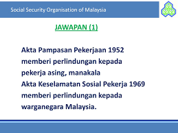 An edition of employees' social security act, 1969 (2000). Akta Keselamatan Sosial Pekerja Ppt Download