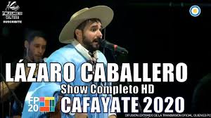 Se decía en el pueblo que si te tomabas una caías borracho. Lazaro Caballero Show Completo Hd Cafayate 2020 Youtube