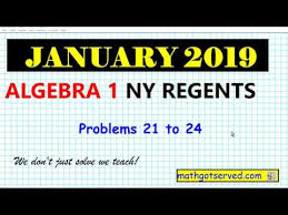 This book was not updated to include the january. January 2019 Algebra 1 21 To 24 Nys Regents Exam Solutions Worked Out Steps New York Youtube