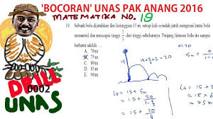 Modul pengajaran fizik tingkatan 4 tahun 2013 cikgu khairul anuar, smk seri mahkota, kuantan 1 bab 2 daya dan gerakan 2.1 gerakan linear kuantiti fizikal definisi kuantiti, simbol dan unit jarak, s distance, s jumlah panjang lintasan yang dilalui oleh suatu jasad. Baris Geometri Bocoran Unas Matematika Sma 2016 Pak Anang Drill 002 No 19 Youtube