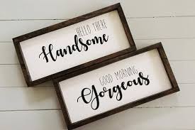 Description Good Morning Gorgeous And Hello There Handsome These Signs Would Fit Perfe Good Morning Gorgeous Bathroom Signs Contemporary Living Room Furniture