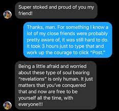Encouraging Words From a Friend - “Free to be yourself all the time, with  everyone!” : rbisexual