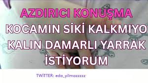 KOCAMIN SİKİ KALKMIYO-KALIN DAMARLI YARRAK İSTİYORUM-DİRTY TALK-TURK  MİLF-TURK PORNO-TURK İFŞA-İFŞA