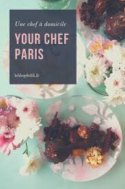 Un Chef A Domicile Notre Dejeuner Concocte Par Fatiha De Yourchef Paris Le Blog De Lili En 2020 Le Chef Bien Manger Chef A Domicile