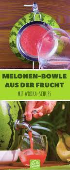 Das Einwegmaterial Furs Bowlegefass Kommt Einfach Auf Den Kompost Leckerschmecker Rezept Trinken Melonen Bowle Wassermelonen Bowle Bowle Rezepte Mit Alkohol
