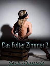 Das Folter Zimmer 2: Eine Erotik BDSM Fantasie eBook : Daniels, Seth:  Amazon.de: Kindle-Shop