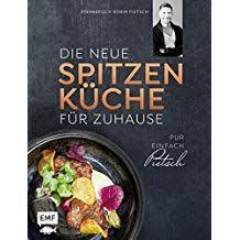 Die Neue Spitzenk Che F R Zuhause Pur C Einfach C Pietsch Sternekoch Robin Pietsch Che Zuhause Spitzenk Die Sternekoch Einfach Zuhause