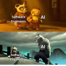 AI & Software Engineers The image below is a humorous take on the evolving  relationship between software engineers and artificial intelligence (AI).  It uses scenes from Kung Fu Panda to make the