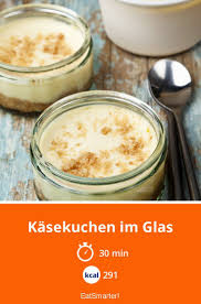 Kasekuchen Im Glas Rezept Kasekuchen Im Glas Kuchen Im Glas Backen Glaskuchen