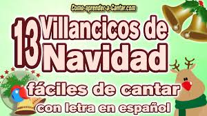 13 Villancicos De Navidad Con Letra En Espanol Faciles De Cantar