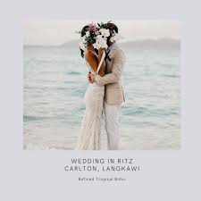 Host wedding at one of the popular wedding venue in kuala lumpur. Ritz Carlton Langkawi Wedding Package Wedding Wedding Beach Ceremony Wedding Package