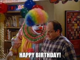 Seinfeld Creepy Clown Wishing Jerry Happy Birthday Happy Birthday Memes Seinfeld Funny Seinfeld Birthday Seinfeld Episodes