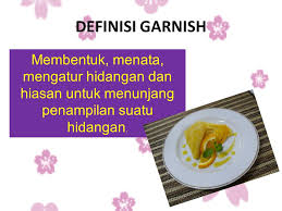 Gambar garnish makanan dan minuman. Penerapan Garnish Wika Rinawati Ppt Download
