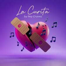 LA CURITA by Rey Chavez
