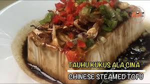 Segenggam udang kering direndam (kemudian dipotong kecil2). Tauhu Kukus Ala Cina Youtube