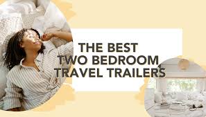 At one end of the trailer, you'll find the bunkhouse that holds two bunk bed sets, giving you plenty of room for your kids or any guests you may be hosting. The Best 2 Bedroom Travel Trailers Rvshare Com