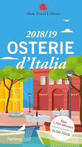 740 likes · 5 talking about this · 94 were here. Osterie D Italia 2018 19 Uber 1 700 Adressen Ausgewahlt Und Empfohlen Von Slow Food Hallwag Gastronomische Reisefuhrer Amazon De Slow Food Editore Bucher