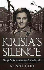 Claims conference holocaust survivor memoir collection (united states holocaust memorial museum). Amazon Com Krisia S Silence The Girl Who Was Not On Schindler S List Holocaust Survivor True Stories Wwii Book 13 Ebook Hein Ronny Kindle Store