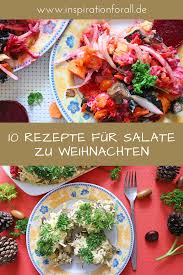 Salate Zu Weihnachten Die 10 Leckersten Rezepte Rezepte Leckere Vegetarische Rezepte Leckere Rezepte