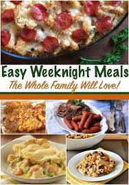 Easiest Family Weeknight Meals Beauty Through Imperfection Easy Family Dinners Weeknight Meals Family Dinner