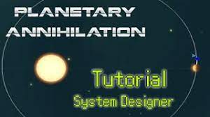 System Designer Tutorial Deutsch Planetary Annihilation Hd 1080p Youtube