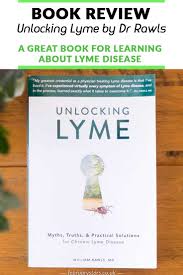 May 10, 2019 · the goal of this campaign is to share helpful information about lyme, and to offer our support to everyone impacted by the disease. Unlocking Lyme Review Myths Truths Practical Solutions For Chronic Lyme Disease February Stars