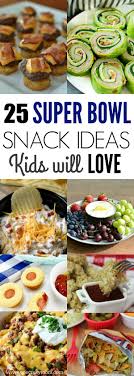 Super Bowl Snacks 25 Super Bowl Party Ideas Kids Will Love
