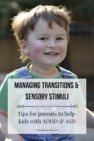 How Transitions Sensory Stimuli Create Anxiety For Kids With Adhd Asd