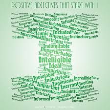 Positive Adjectives That Start With I Positive Adjectives List Of Positive Adjectives Positive Words