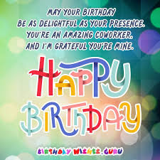 Birthday Message For Your Co Worker Birthday Messages Suitable For A Coworker By Birthday Wishes Guru Birthday Wishes For Coworker Happy Birthday Coworker Birthday Messages