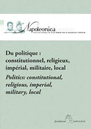 Local Administration In The Napoleonic Empire The Case Of Napoleon S Third Capital Cairn Info