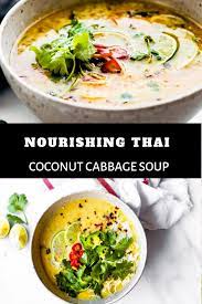 Nourishing Thai Coconut Cabbage Soup Coconut Thailand Cabbage Souprecipes Yummy Food Vegan Recipes Healthy Shredded Cabbage Recipes Cooking Recipes