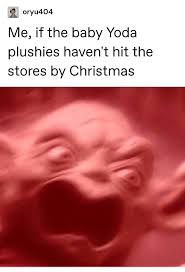 15 Tumblr Posts For People Who Want To Adopt Baby Yoda From The Mandalorian Yoda Star Wars Humor Funny Video Memes