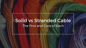 Solid Vs Stranded Cable The Pros And Cons Of Each Firefold
