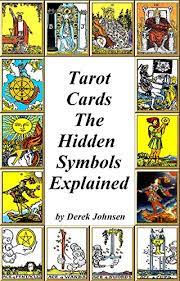This is an excellent tarot deck for beginners because the meanings are printed right on the cards! Tarot Cards The Hidden Symbols Explained My Wordpress