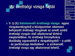 Az érettségi bizonyítvány (és az abban szereplő eredmények) alapvető feltétele az alapképzésre, osztatlan mesterképzésre és felsőoktatási szakképzésre való felvételnek. Ktszint Rettsgi Vizsga Az Rettsgi Rendszer Alapelvei N
